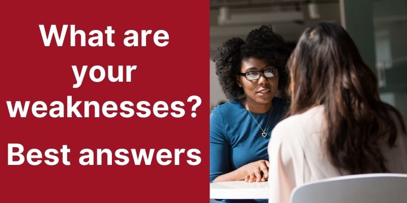 Hero image for What is your weaknesses – best answer for job interviews